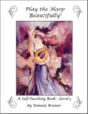 Play the Harp Beautifully - A Self-Teaching Book, Level 3